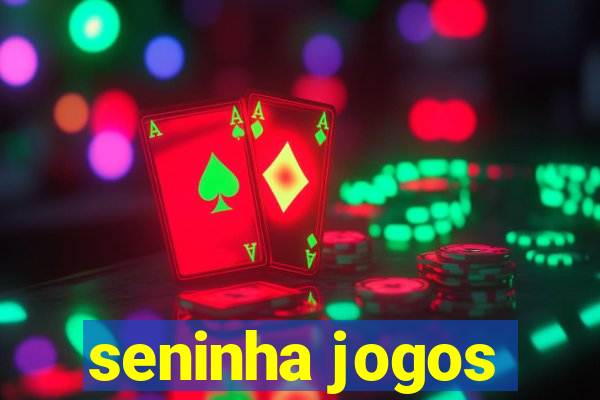 seninha jogos